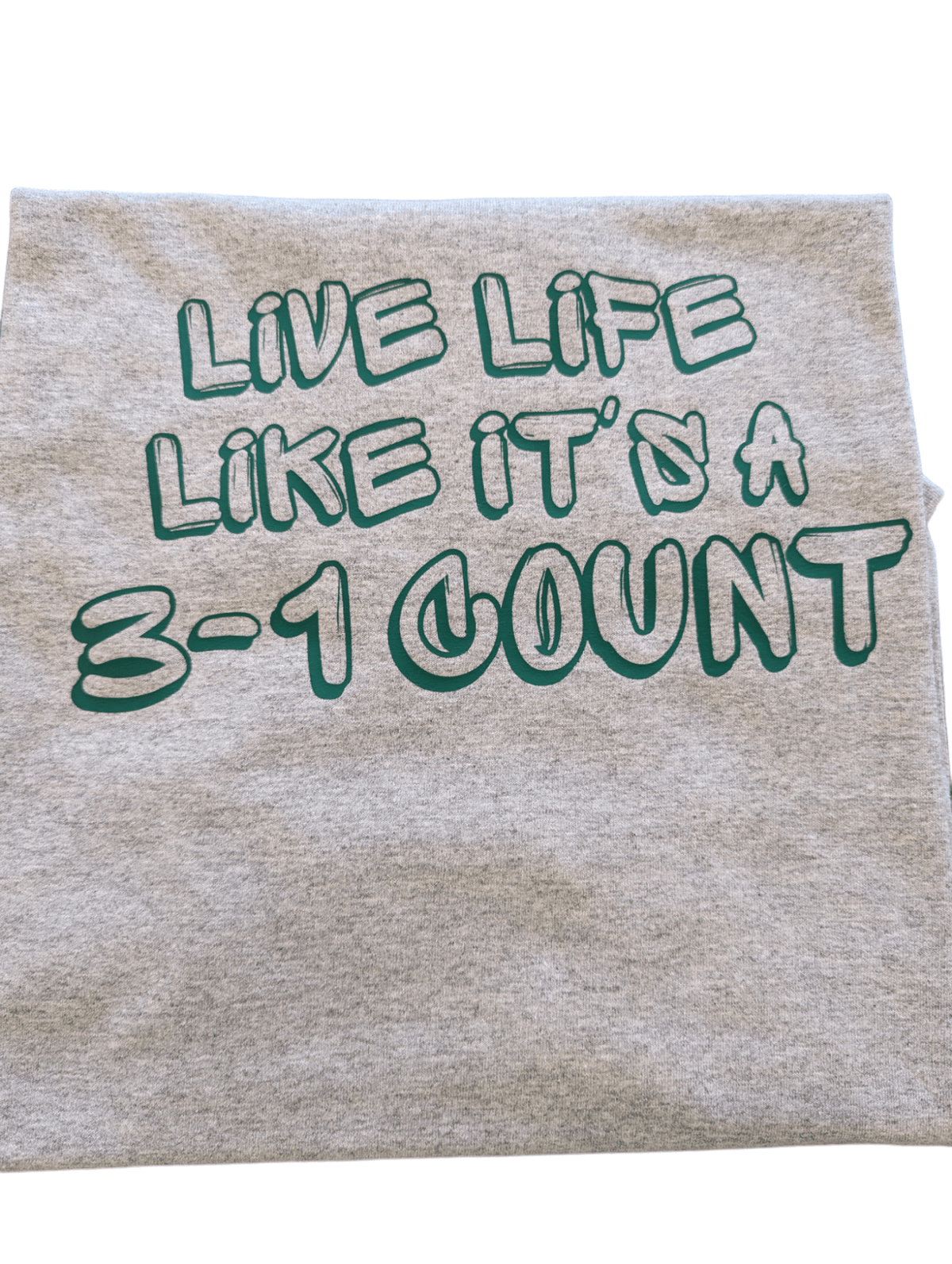 Live Life Like a 3 - 1 Count Shirts - Available at Carrot Stick Sports