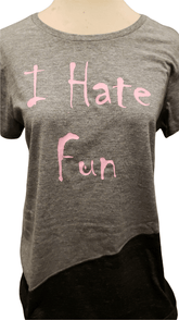 I Hate Fun Women's T-Shirt - Available at Carrot Stick Sports