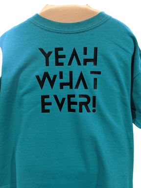 Yeah Whatever! T Shirt Clothing - Available at Carrot Stick Sports